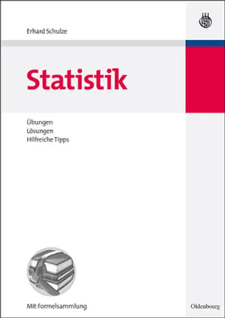 Statistik: Bungen, Lsungen, Hilfreiche Tipps by Erhard Schulze