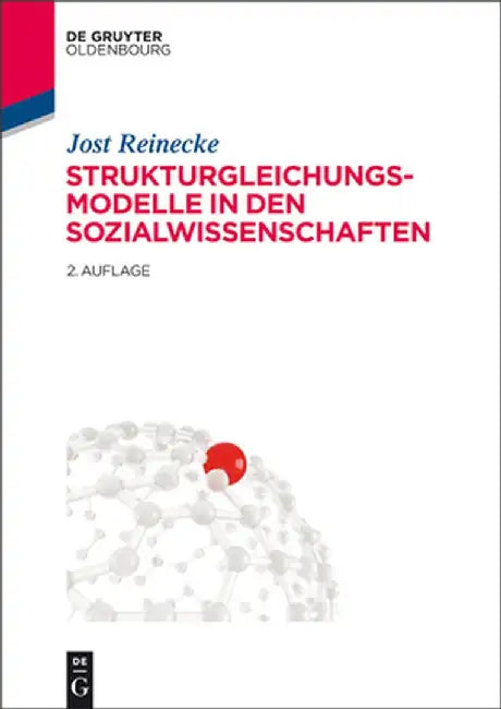 Strukturgleichungsmodelle in Den Sozialwissenschaften by Jost Reinecke