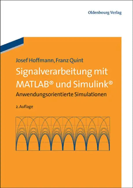 Signalverarbeitung Mit MATLAB Und Simulink by Josef Hoffmann