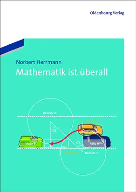 Mathematik Ist Uberall by Norbert Herrmann