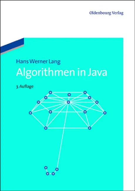 Algorithmen in Java by Hans Werner Lang