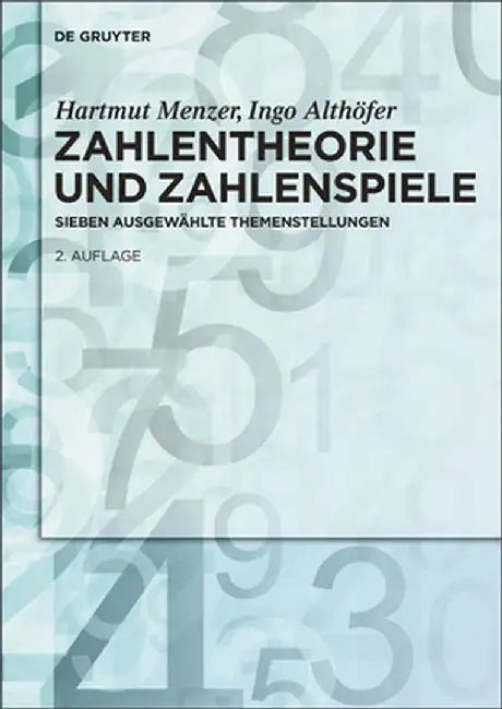Zahlentheorie Und Zahlenspiele: Sieben Ausgewählte Themenstellungen by Hartmut Menzer