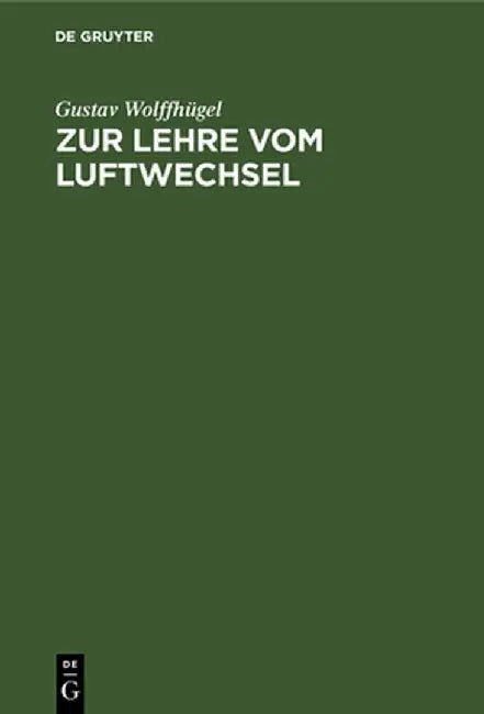 Zur Lehre vom Luftwechsel by Gustav Wolffhügel