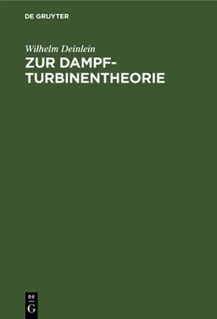Zur Dampfturbinentheorie by Wilhelm Deinlein