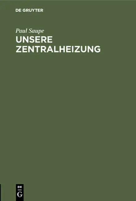Unsere Zentralheizung by Paul Saupe