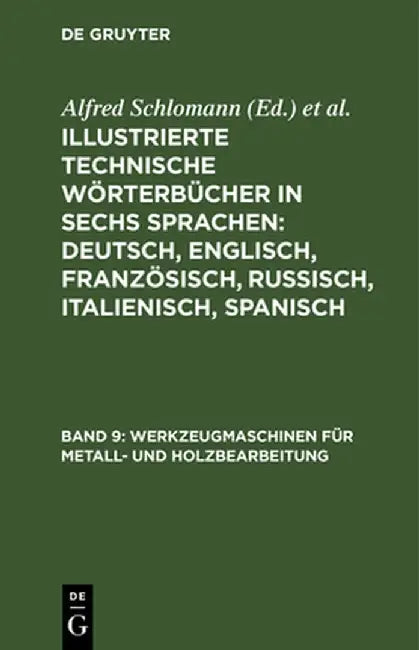 Werkzeugmaschinen für Metall- und Holzbearbeitung by Alfred Schlomann