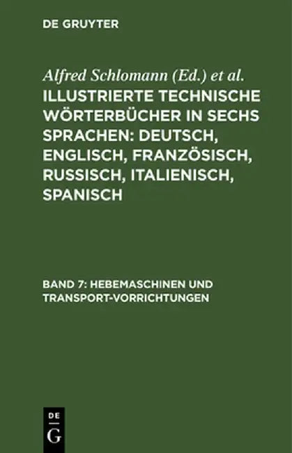 Hebemaschinen und Transport-Vorrichtungen by Alfred Paul Schlomann Stulpnagel