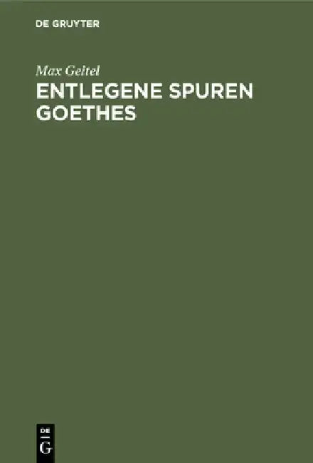 Entlegene Spuren Goethes by Max Geitel