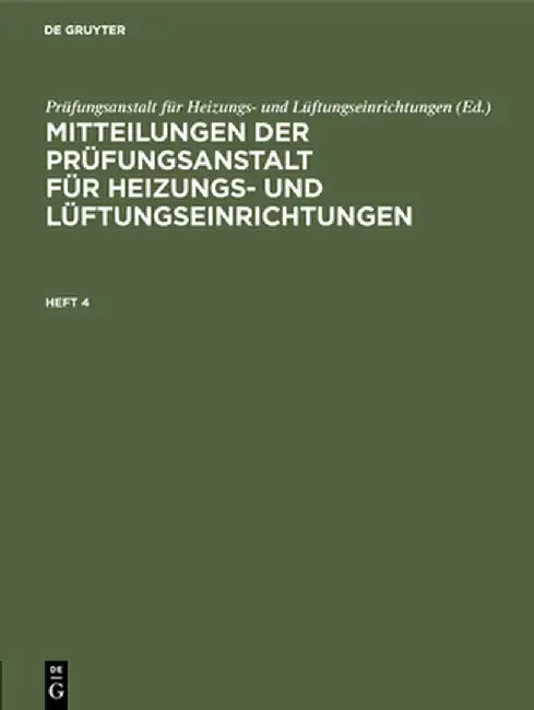 Mitteilungen der Prüfungsanstalt für Heizungs- und Lüftungseinrichtungen by Prufungsanstalt Fur Heizungs- Und Luf