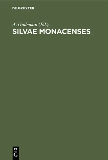 Silvae Monacenses by A. Gudeman