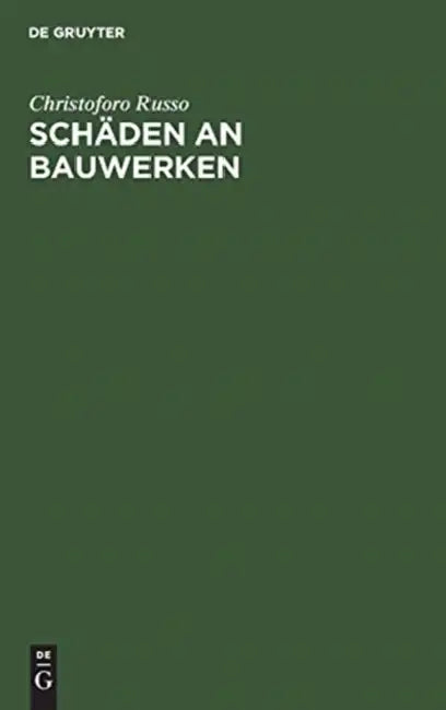 Schäden an Bauwerken by Christoforo Russo, Emilio Marrulier, K. Schäfer
