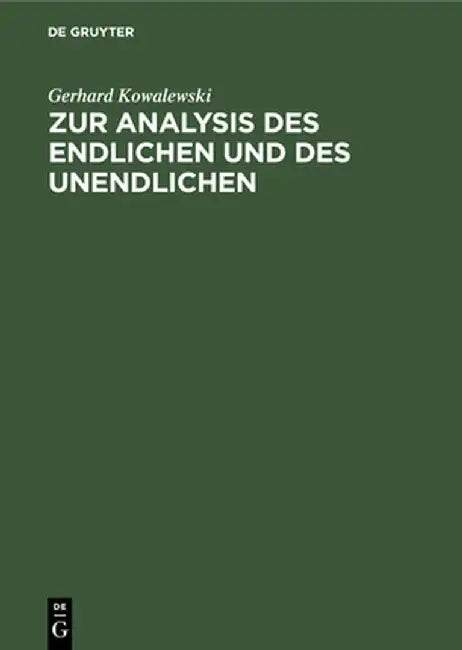 Zur Analysis des Endlichen und des Unendlichen by Gerhard Kowalewski