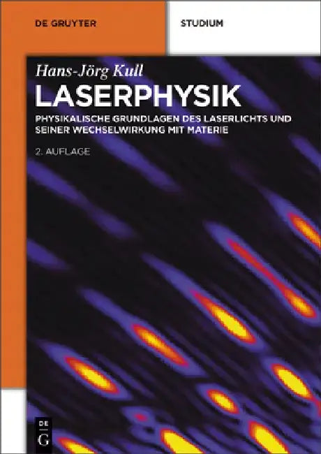 Laserphysik by Hans-Jörg Kull