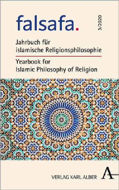 Falsafa: Jahrbuch Fur Islamische Religionsphilosophie / Yearbook for Islamic Philosophy of Religion by Ahmad Milad Karimi
