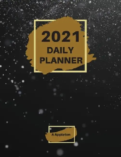 2021 Daily Planner: Wonderful 2021 Daily Planner with 1 page per day made in large format of 8.5 x 11 inches that gives you enough space to focus on e by A. Appleton