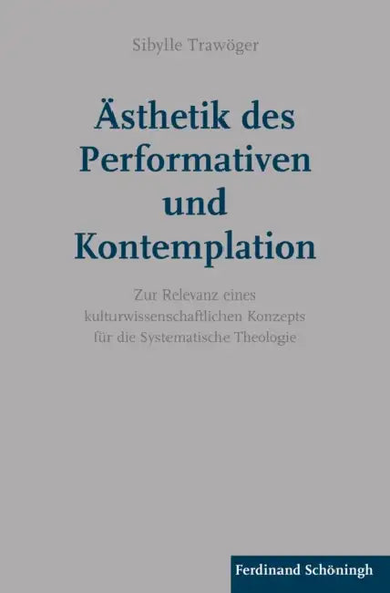 Ästhetik des Performativen und Kontemplation by Sibylle Trawöger