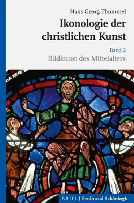 Ikonologie Der Christlichen Kunst: Band 2: Bildkunst Des Mittelalters by Hans Georg Thümmel