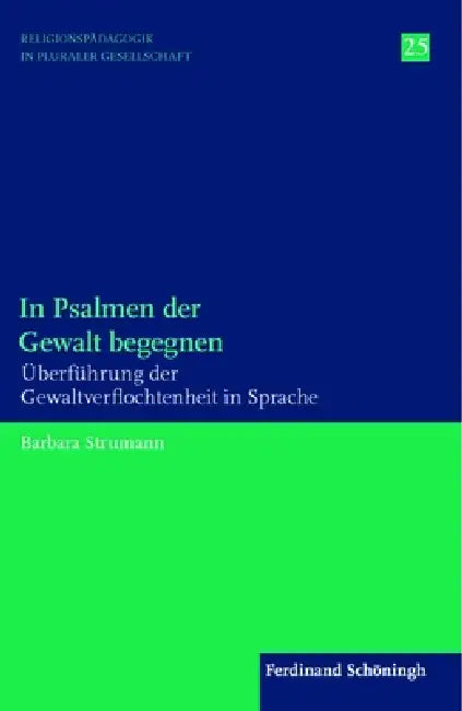 In Psalmen der Gewalt begegnen by Barbara Strumann