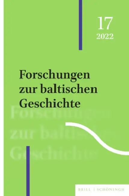 Forschungen Zur Baltischen Geschichte: 17 (2022) by Karsten Brüggemann, Mati Laur
