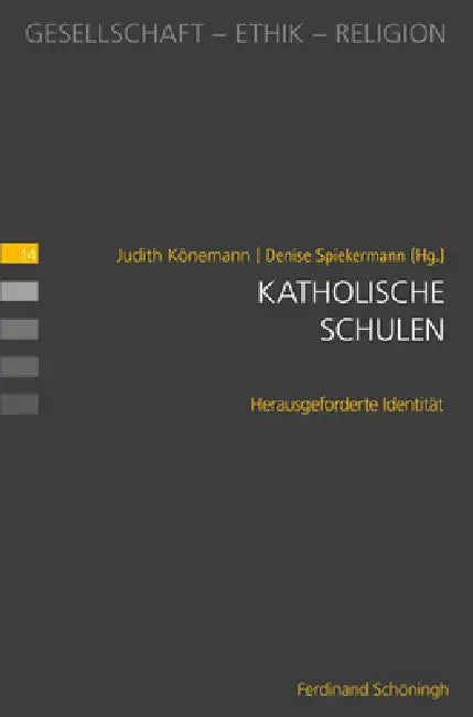 Katholische Schulen by Judith Könemann, Denise Spiekermann