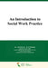 An Introduction to Social Work Practice by Abd Elwanis El Rashidy