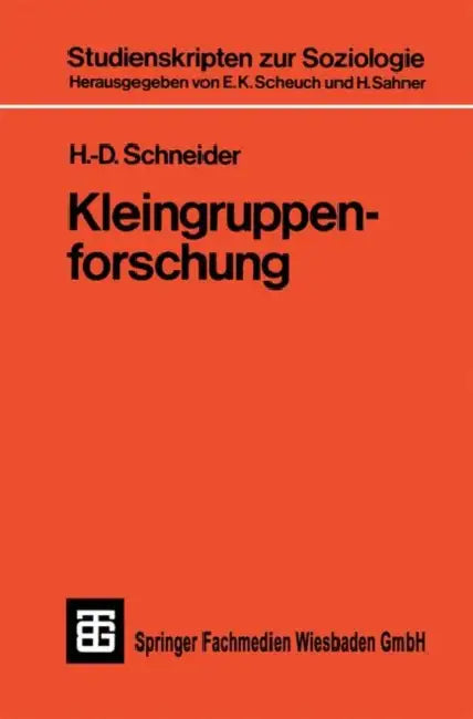 Kleingruppenforschung by H. -D Schneider