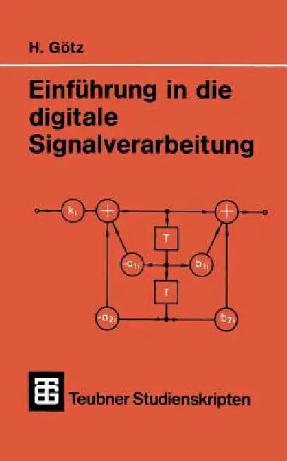 Einführung in Die Digitale Signalverarbeitung by Hermann Götz