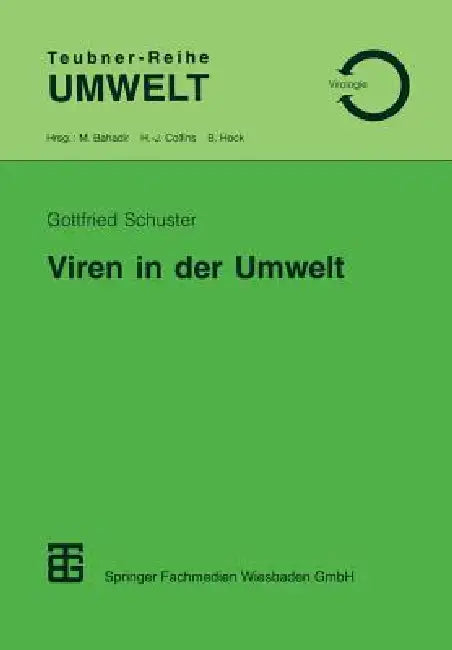 Viren in Der Umwelt by Gottfried Schuster