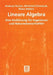 Lineare Algebra: Eine Einführung Für Ingenieure Und Naturwissenschaftler by Andreas Fischer, Winfried Schirotzek, Klaus Vetters