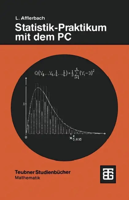 Statistik-Praktikum Mit Dem PC by Lothar Afflerbach