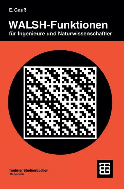 Walsh-Funktionen Für Ingenieure Und Naturwissenschaftler by Eugen Gauß