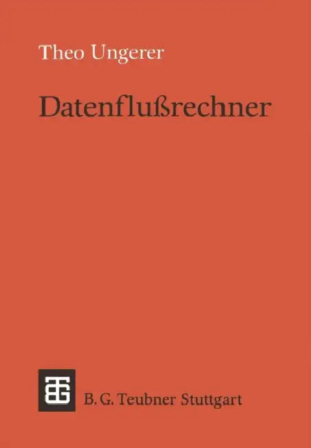 Datenflußrechner by Theo Ungerer