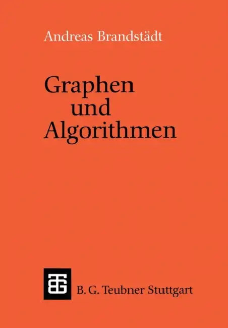 Graphen Und Algorithmen by Andreas Brandstädt