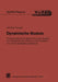 Dynamische Module: Eine Verwaltung Für Maschinencode-Objekte Zur Steigerung Der Effizienz Und Flexibilität Von Computeralgebra-Systemen by Andreas Sorgatz