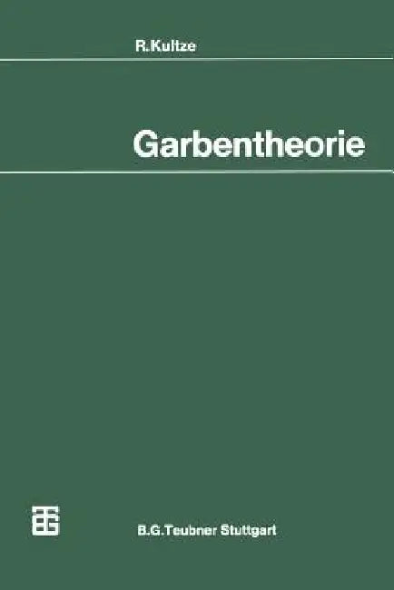 Garbentheorie by R. Kultze