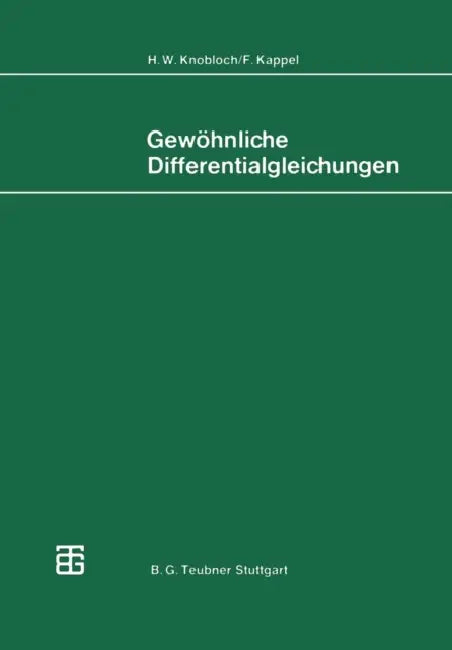 Gewöhnliche Differentialgleichungen by H. W. Knobloch, F. Kappel