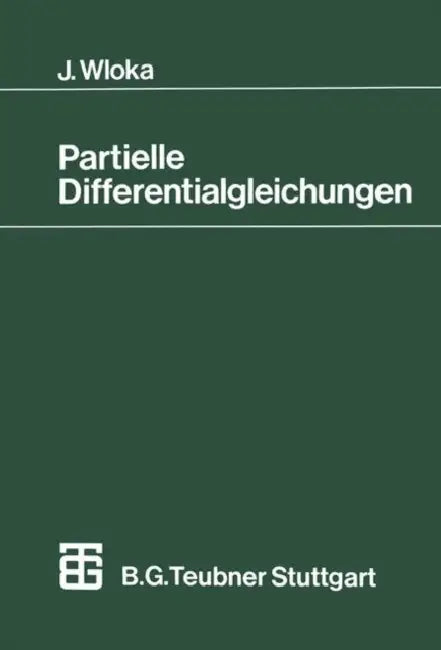 Partielle Differentialgleichungen: Sobolevräume Und Randwertaufgaben by Joseph Wloka
