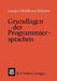 Grundlagen Der Programmiersprachen by Jacques Loeckx, Kurt Mehlhorn, Reinhard Wilhelm