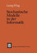 Stochastische Modelle in Der Informatik by Georg Ch Pflug