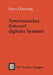 Systematischer Entwurf Digitaler Systeme by Franz J. Rammig