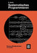 Systematisches Programmieren: Eine Einführung by Niklaus Wirth