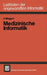 Medizinische Informatik by Friedrich Wingert