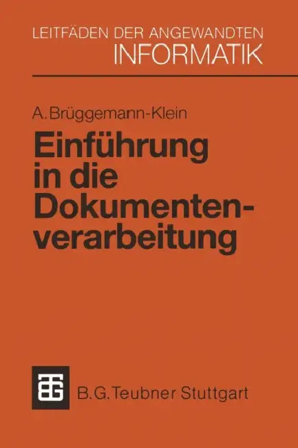 Einführung in Die Dokumentenverarbeitung by Anne Brüggemann-Klein