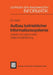 Aufbau Betrieblicher Informationssysteme: Mittels Konzeptioneller Datenmodellierung by Max Vetter