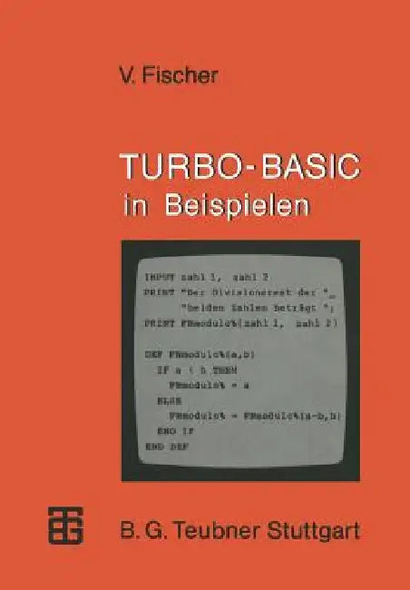 Turbo-Basic in Beispielen by Volker Fischer