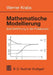 Mathematische Modellierung: Eine Einführung in Die Problematik by Werner Krabs