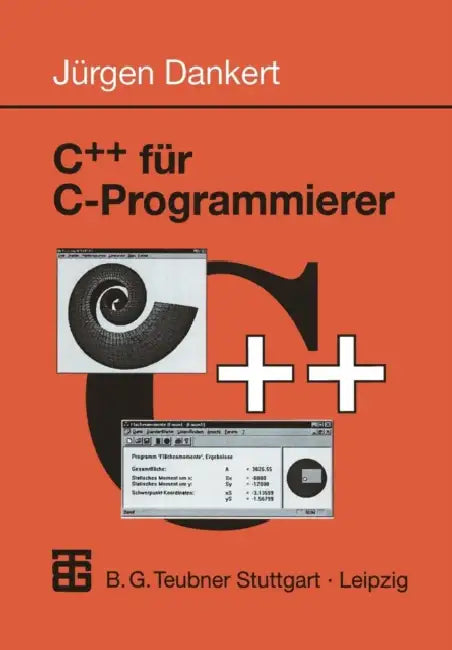 C++ Für C-Programmierer by Jürgen Dankert