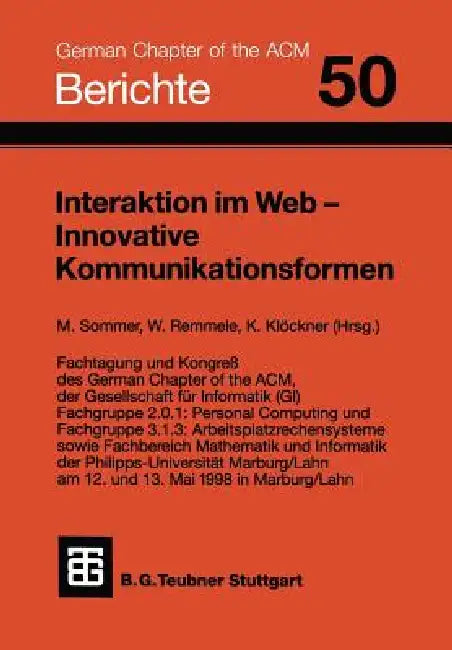 Interaktion Im Web -- Innovative Kommunikationsformen by Manfred Sommer, Werner Remmele, Konrad Klöckner