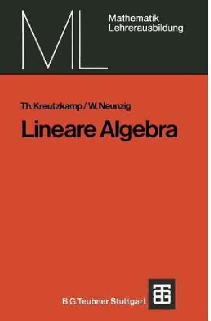 Lineare Algebra by Theo Kreutzkamp, Walter Neunzig