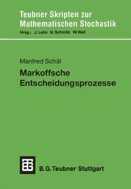 Markoffsche Entscheidungsprozesse by Manfred Schäl